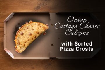 Onions and Cottage Cheese Calzone